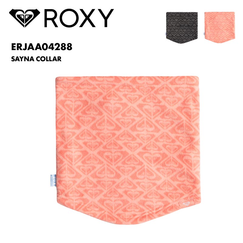 ROXY/ロキシー レディース ネックウォーマー SAYNA COLLAR 2024-25 SNOW ERJAA04288 スノボ スノーボの通販|  OC STYLE公式ストア