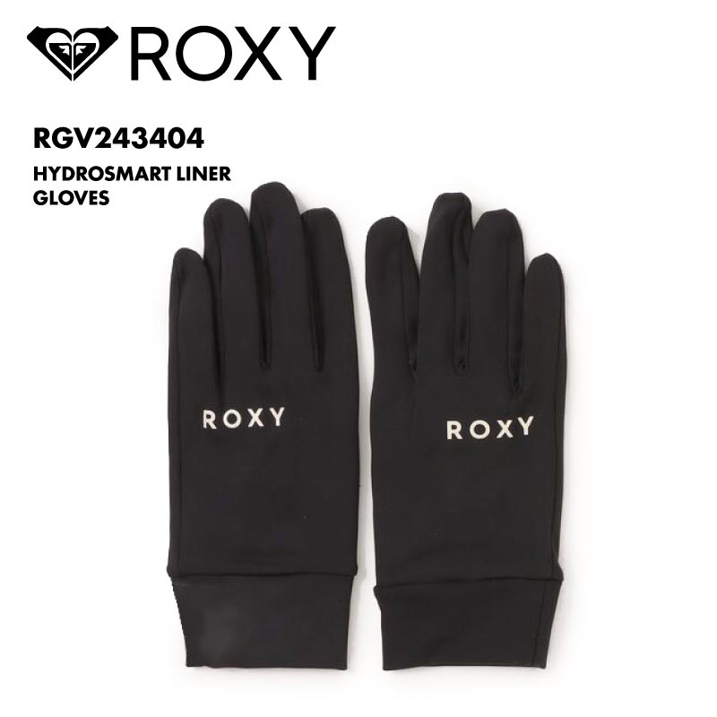 ROXY/ロキシー レディース インナーグローブ HYDROSMART LINER GLOVES 2024-25 SNOW RGV243404 スキー スノボ スノーボード 薄手 ストレッチ素材 タッチパネル対応 さらさら 吸湿 速乾 手袋 女性用【メール便発送 24FW-03】