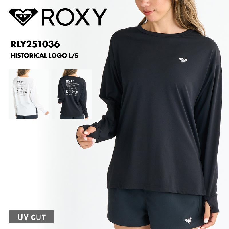 ROXY/ロキシー レディース 長袖 ラッシュガード Tシャツ HISTORICAL LOGO L/S 2025 SPRING JP RLY251036 長袖 Tシャツ ビーチ サーフィン プール 海水浴 海 無地 シンプル サムホール 女性用【メール便発送 25SS-01】