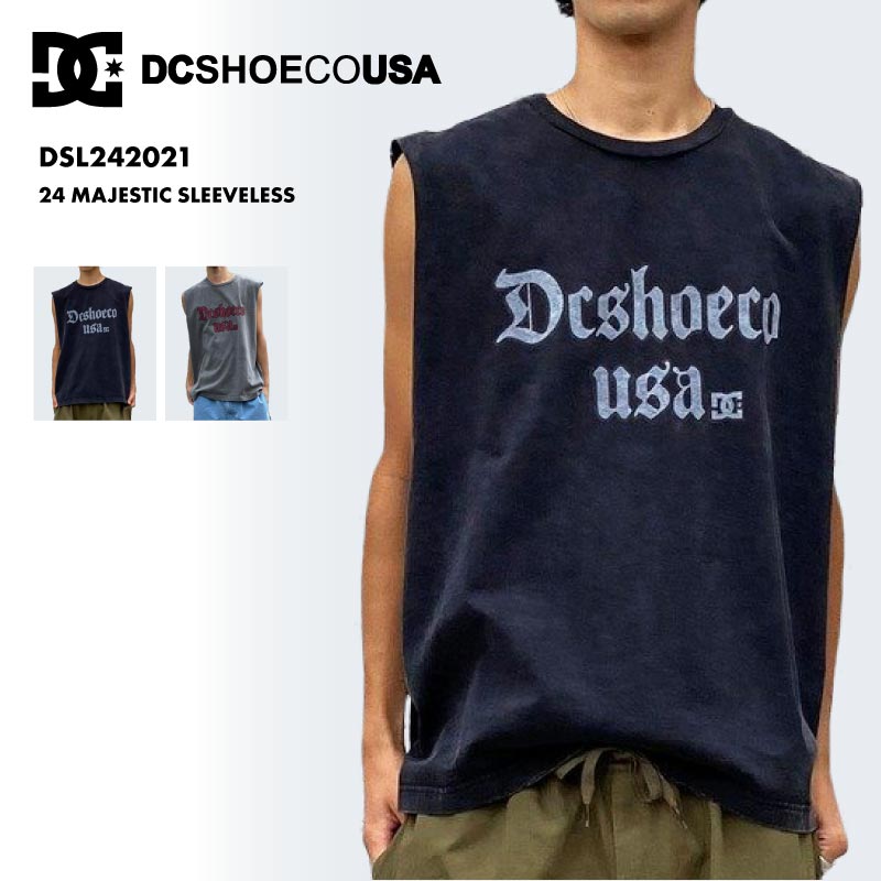 DC SHOES/ディーシー メンズ タンクトップ Ｔシャツ 24 MAJESTIC SLEEVELESS 2024 SUMMER DSL242021 ヘビーウェイト ノースリーブ ヴィンテージ調 ビッグシルエットシルエット ビッグシルエット カットソー 大きめ 大きい 正規品 男性用【メール便発送 24SS-10】