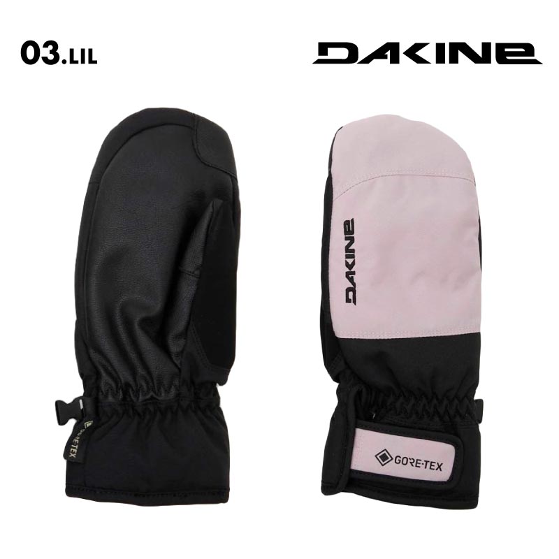 DAKINE/ダカイン レディース GORE-TEX ミトングローブ SILVIA GORE-TEX MITT 2024 SNOW BE237-779 スノボ スキー スノーグローブ 防寒 タッチパネル対応 シンプル 裏地フリース 雪山 ゲレンデ 正規品 女性用