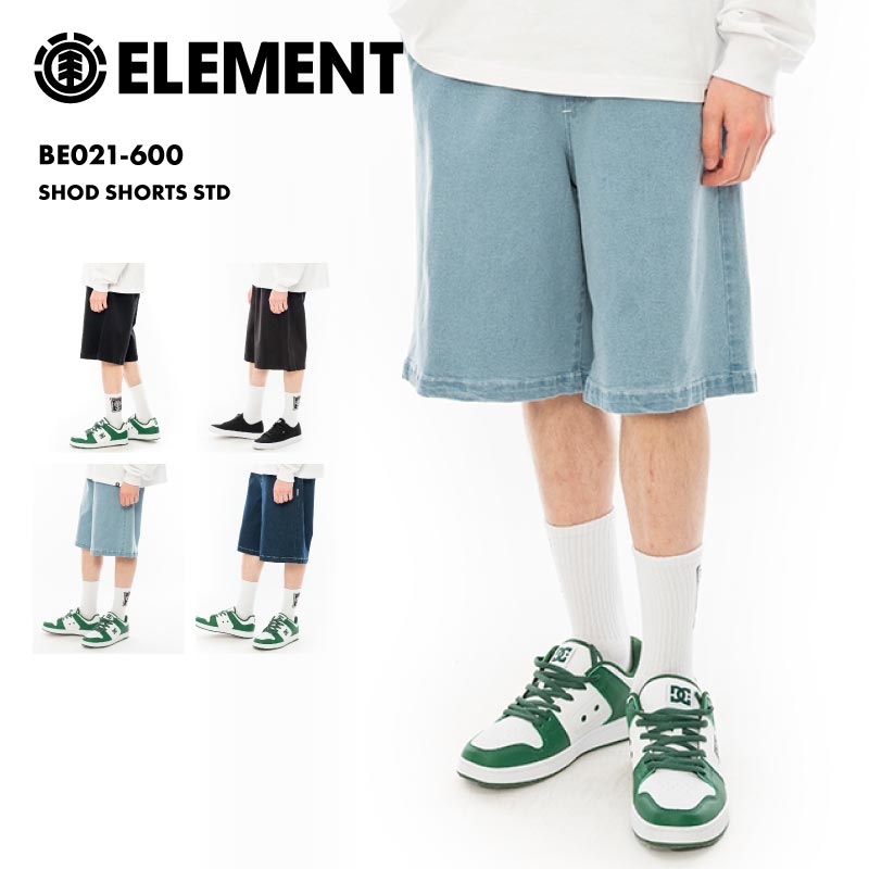 ELEMENT/エレメント メンズ スケートボードパンツ デニム SHOD SHORTS STD 2024 SPRING ショートパンツ ハの通販|  OC STYLE公式ストア