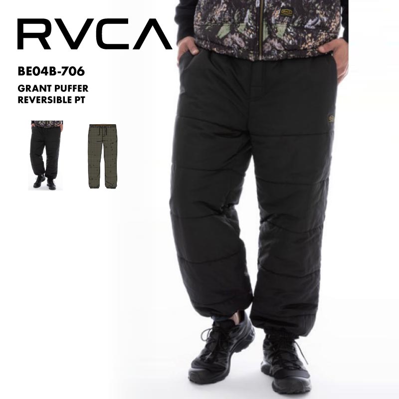 RVCA/ルーカ メンズ リバーシブル パンツ GRANT PUFFER REVERSIBLE PT 2024 HOLIDAY BE04B-706 ロングパンツ ボトムス ワイドシルエット 大きめ 防寒 秋冬 リラックス 長ズボン 男性用 男性用