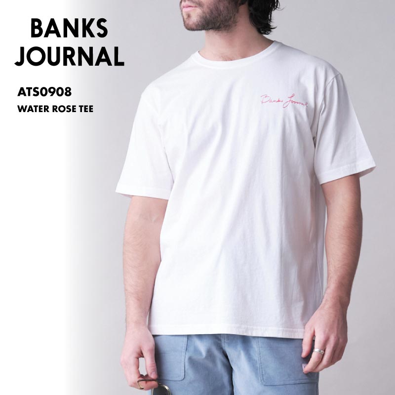 BANKS JOURNAL/バンクスジャーナル メンズ 半袖 Tシャツ WATER ROSE TEE 2024 SPRING ATS0908 おしゃれ ブランド サーフィン シンプル ブランド ティーシャツ 白 ホワイト Uネック 春夏 男性用【メール便発送 24SS-10】