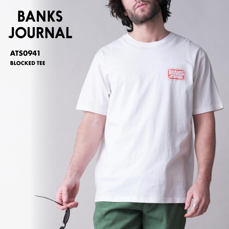 BANKS JOURNAL/バンクスジャーナル メンズ 半袖 Tシャツ BLOCKED TEE 2024 SPRING ATS0941 おしゃれ ブランド サーフィン シンプル ブランド ティーシャツ 白 ホワイト Uネック 春夏 男性用【メール便発送 24SS-10】