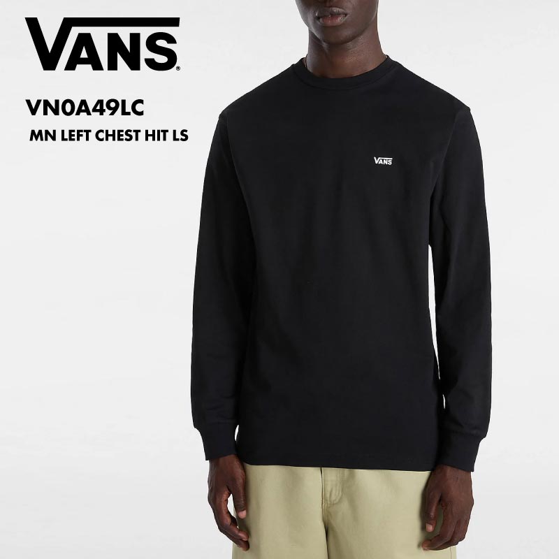 VANS/バンズ メンズ 長袖 Tシャツ MN LEFT CHEST HIT LS 2024 FALL VN0A49LC ロンT ロングTシャツ ブランド ロゴ 黒 おしゃれ 男性用【メール便発送 24FW-04】